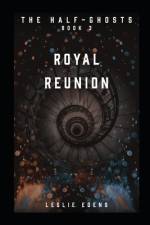Royal Reunion af Leslie Edens