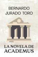 La Novela de Academus af Jurado Grupo Editorial