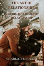 The Art of Relationship af Charlotte Robert
