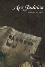 Ars Judaica: The Bar-Ilan Journal of Jewish Art, Volume 17