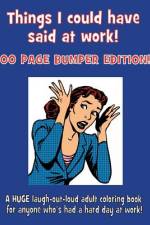 Things I could have said at work!