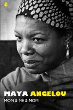 Mom and Me and Mom af Dr Maya Angelou