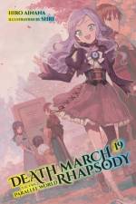 Death March to the Parallel World Rhapsody, Vol. 19 (light novel) af Hiro Ainana