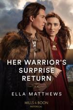 Her Warrior's Surprise Return af Ella Matthews