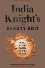 India Knight's Beauty Edit af India Knight
