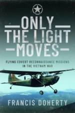 Only The Light Moves af Francis A Doherty