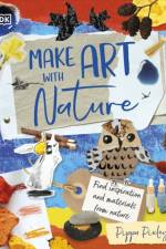 Make Art with Nature af Pippa Pixley