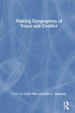 Making Geographies of Peace and Conflict