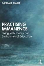 Practising Immanence af David A. G. Clarke