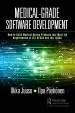 Medical-Grade Software Development af Ilkka Juuso