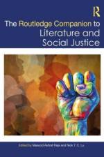 The Routledge Companion to Literature and Social Justice