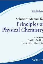 Solutions Manual for Principles of Physical Chemistry, 3rd Edition af Hans (Max Planck Institute for Biophysical Chemistry Kuhn