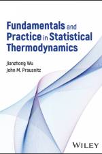 Fundamentals and Practice in Statistical Thermodynamics af Jianzhong (Cardiff University Wu