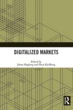 Digitalized Markets af Hans Kjellberg