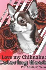 I Love My Chihuahua af Jeri Lee