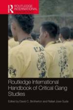Routledge International Handbook of Critical Gang Studies af David C Brotherton