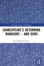 Shakespeare's Returning Warriors - And Ours
