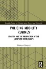 Policing Mobility Regimes af Giuseppe Campesi