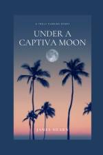 Under A Captiva Moon af James Hearn