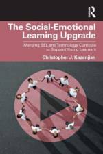 The Social-Emotional Learning Upgrade af Christopher J. (El Paso Community College Kazanjian