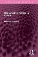 Conservative Politics in France af Malcolm Anderson