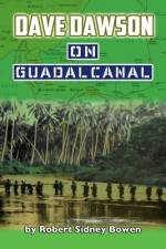 Dave Dawson on Guadalcanal af Robert Sidney Bowen