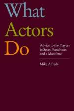 What Actors Do af Mike Alfreds