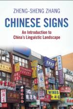 Chinese Signs af Zheng-sheng (San Diego State University) Zhang
