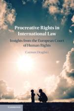 Procreative Rights in International Law af Carmen (City University London) Draghici