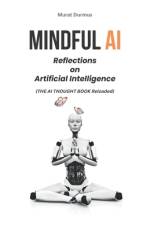 Mindful AI af Murat Durmus