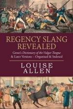 Regency Slang Revealed af Louise Allen