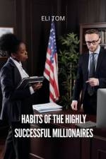 Habits of the Highly Successful Millionaires af Eli Tom