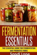 Fermentation Essentials af Sandi Lane