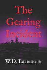 The Gearing Incident af W D Laremore
