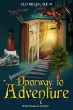 Doorway to Adventure af Elizabeth Klein