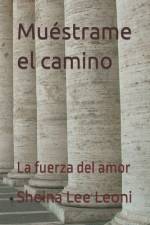 Muéstrame el camino af Sheina Lee Leoni