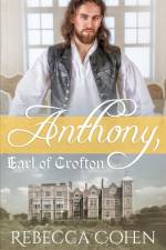 Anthony, Earl of Crofton af Rebecca Cohen