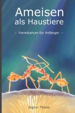 Ameisen als Haustiere af Sigrun Theiss