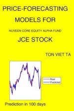 Price-Forecasting Models for Nuveen Core Equity Alpha Fund JCE Stock af Ton Viet Ta