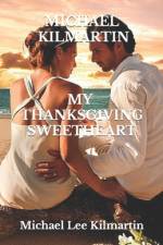 My Thanksgiving Sweetheart af Michael Lee Kilmartin