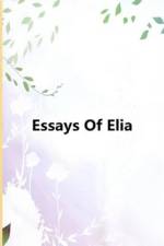 Essays Of Elia af Charles Lamb