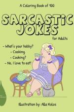 A Coloring Book of 100 Sarcastic Jokes af Zelkova Standard