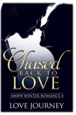Chased Back To Love af Love Journey