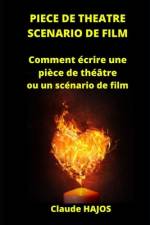 Piece de Theatre - Scenario de Film af Claude Hajos