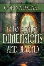 Into Hidden Dimensions and Beyond af Corina Pataki
