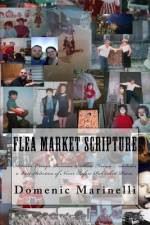 Flea Market Scripture af Domenic Marinelli