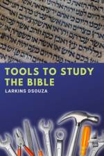 Tools to Study The Bible af Larkins Dsouza