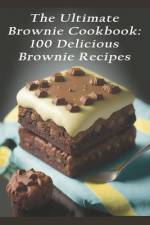 The Ultimate Brownie Cookbook af Ulti Browni
