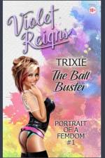Trixie af Violet Reigns