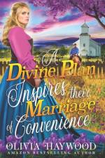 A Divine Plan Inspires their Marriage of Convenience af Olivia Haywood